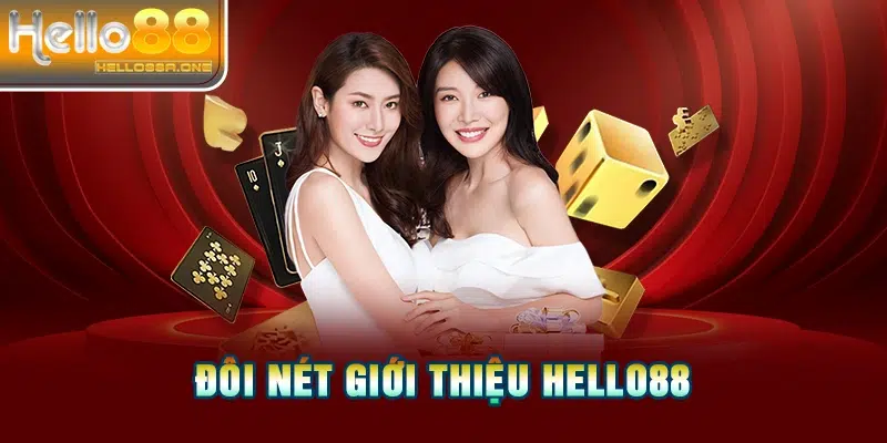 Đôi nét giới thiệu HELLO88