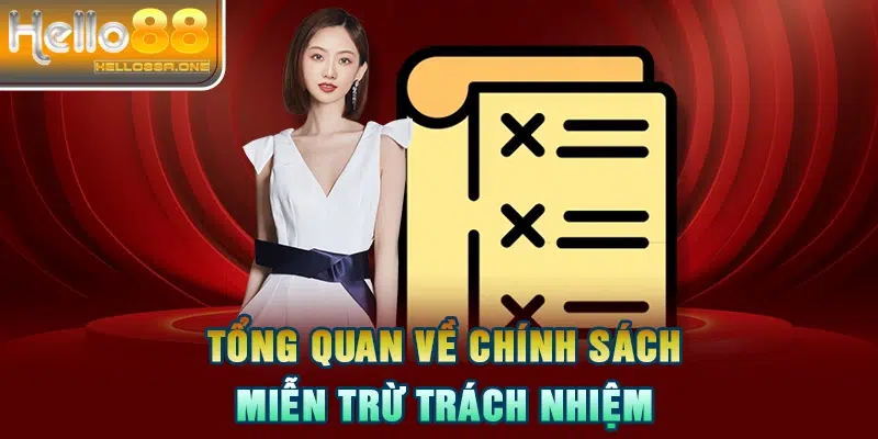 Tổng quan về chính sách miễn trừ trách nhiệm