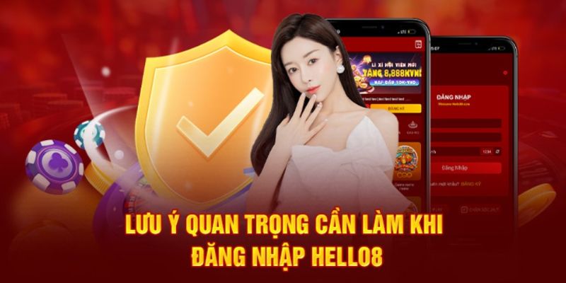 Một số lưu ý trong hướng dẫn đăng nhập Hello88 